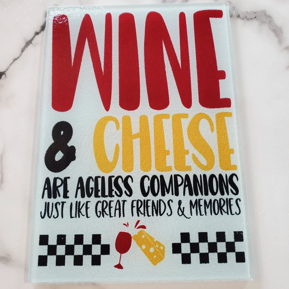 Wine and Cheese like Friends and Memories Glass Cutting Board
